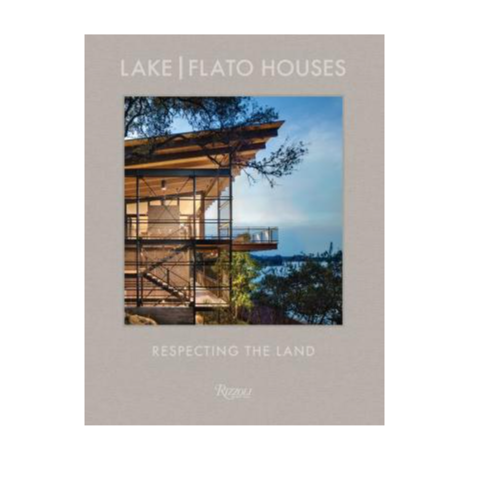 Lake Flato Houses: Respecting the Land Book